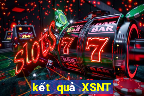 kết quả XSNT ngày 6