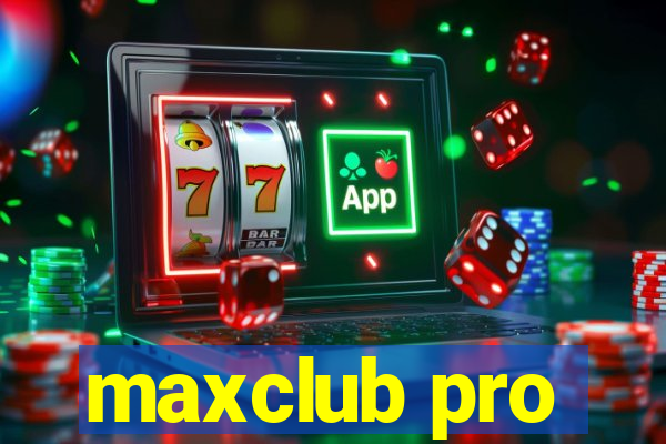 maxclub pro