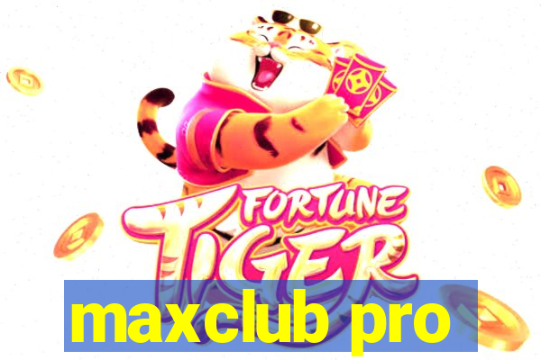 maxclub pro