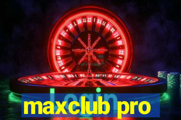 maxclub pro