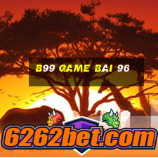 B99 Game Bài 96