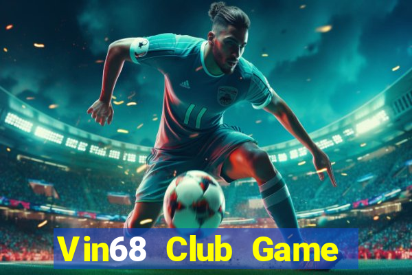 Vin68 Club Game Bài Twin