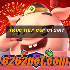 truc tiep cup c1 2017