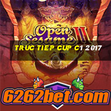 truc tiep cup c1 2017