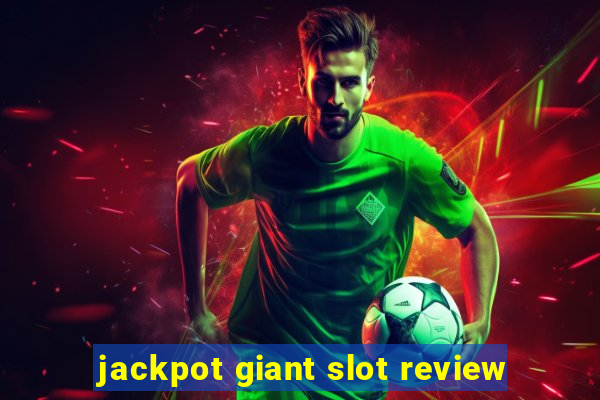 jackpot giant slot review