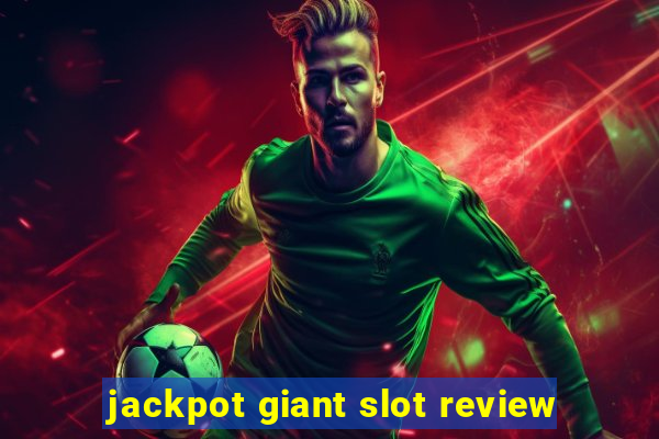 jackpot giant slot review