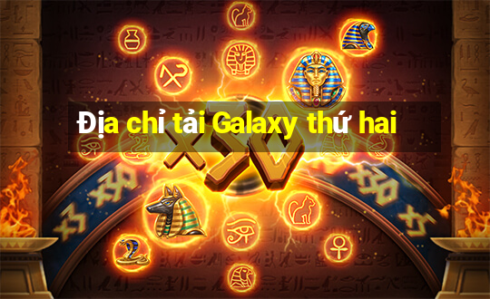 Địa chỉ tải Galaxy thứ hai