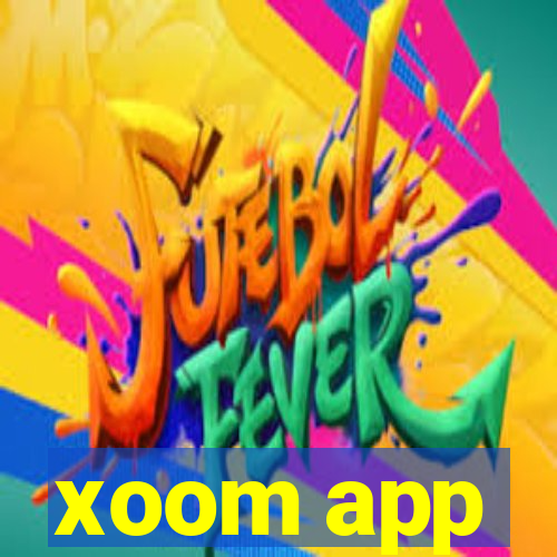 xoom app