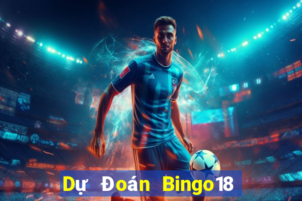 Dự Đoán Bingo18 ngày 14