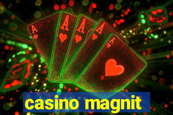 casino magnit