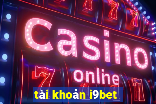 tài khoản i9bet