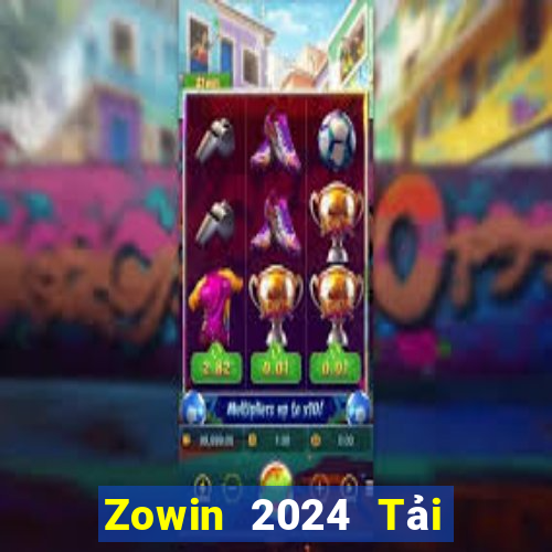 Zowin 2024 Tải Game Bài Đổi Thưởng