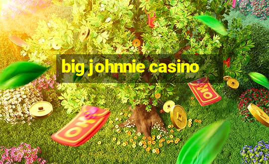 big johnnie casino