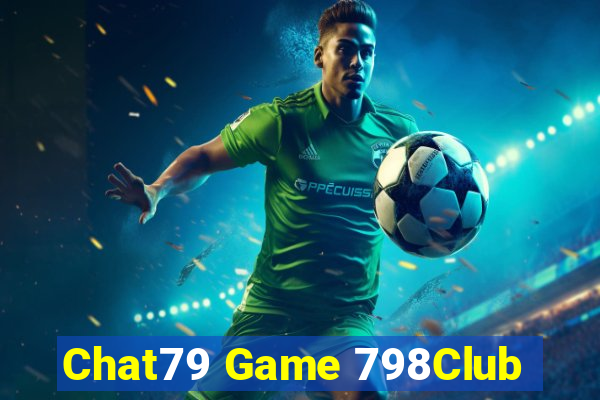 Chat79 Game 798Club