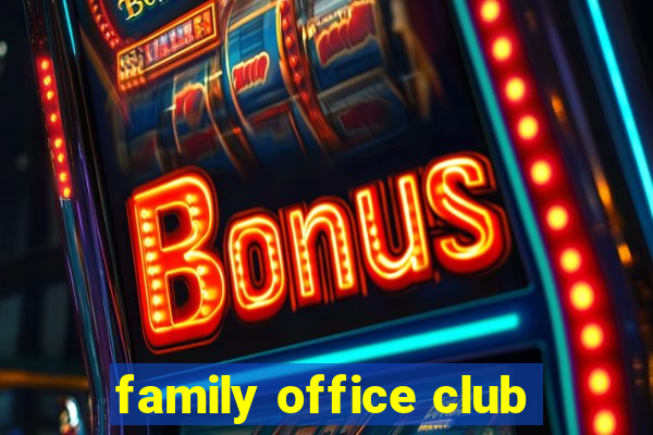 family office club