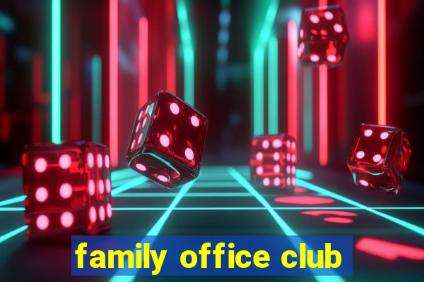 family office club