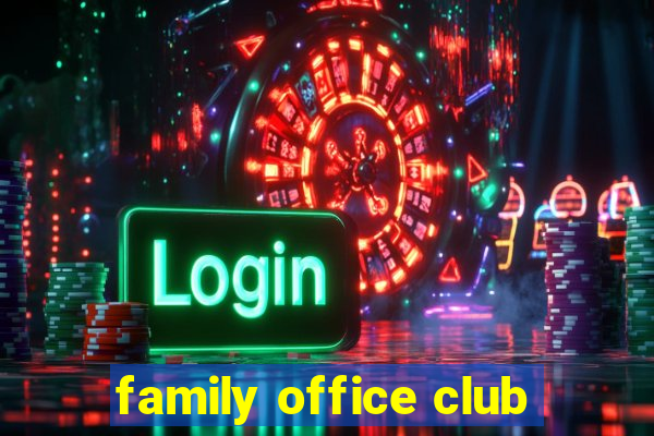 family office club