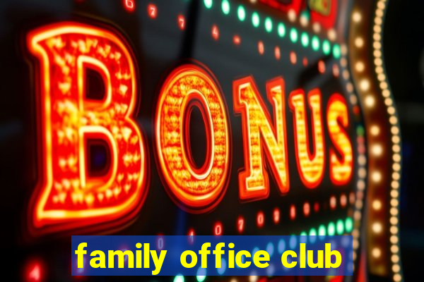 family office club