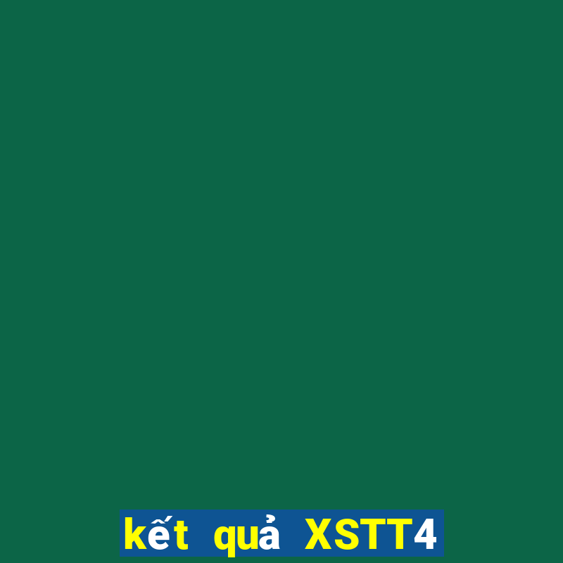 kết quả XSTT4 ngày 24