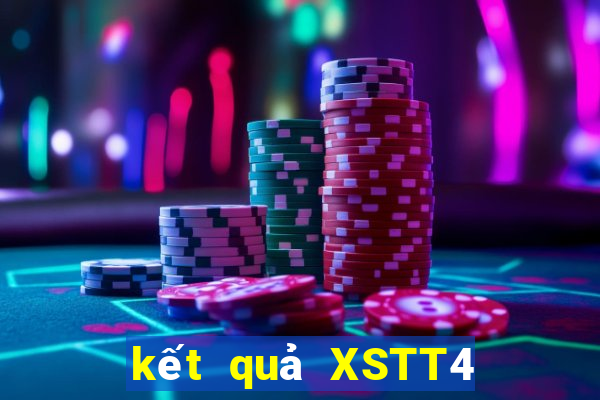 kết quả XSTT4 ngày 24