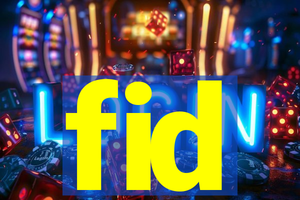 fid