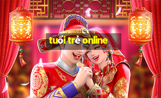 tuổi trẻ online