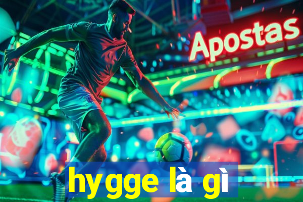 hygge là gì