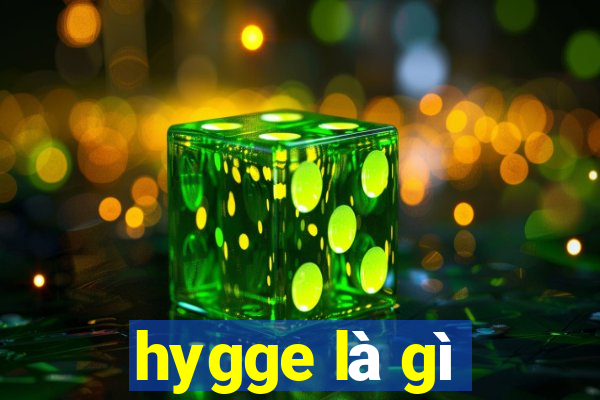 hygge là gì