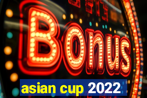 asian cup 2022