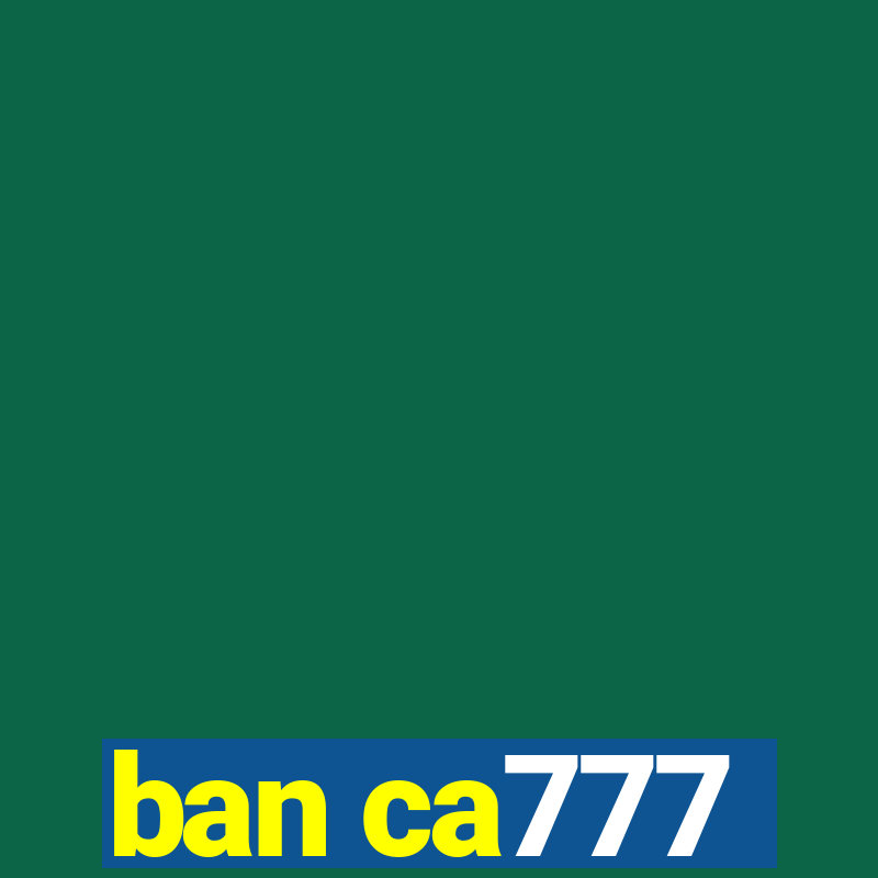 ban ca777