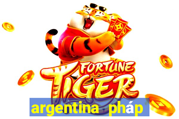 argentina pháp trực tiếp