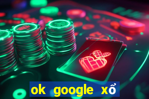 ok google xổ số kiến thiết hậu giang