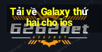 Tải về Galaxy thứ hai cho ios