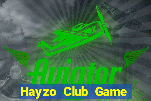 Hayzo Club Game Bài Khuyến Mãi