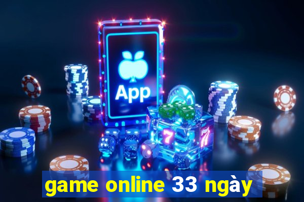 game online 33 ngày