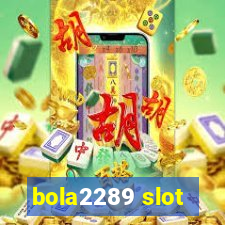 bola2289 slot