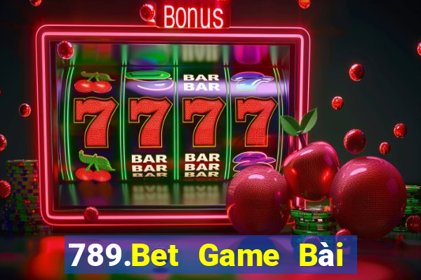 789.Bet Game Bài Online Đổi Thưởng