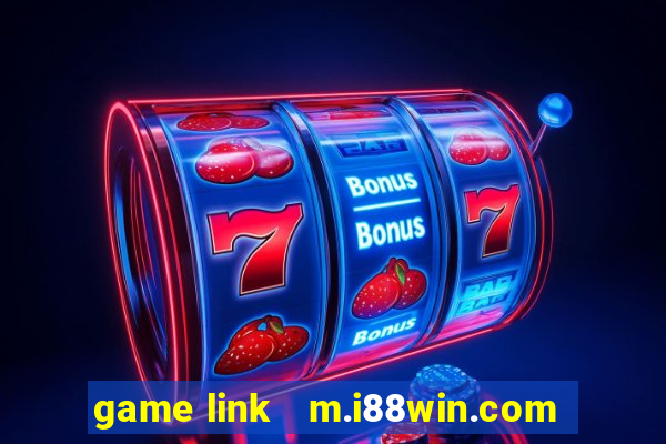 game link   m.i88win.com