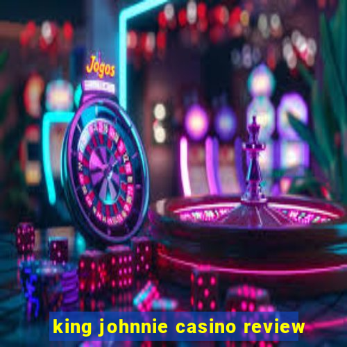 king johnnie casino review