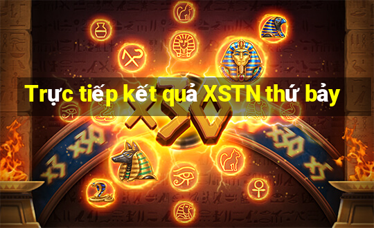 Trực tiếp kết quả XSTN thứ bảy