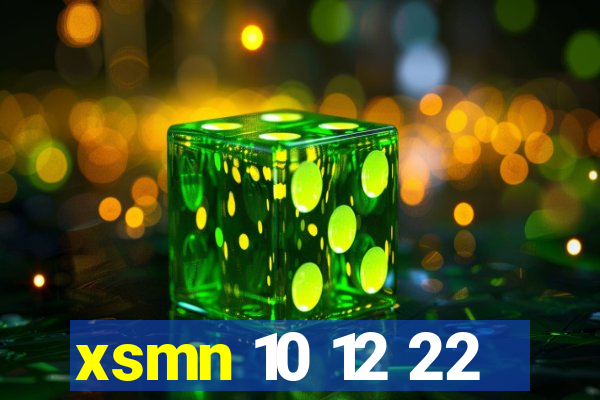 xsmn 10 12 22