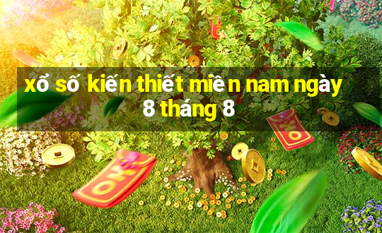 xổ số kiến thiết miền nam ngày 8 tháng 8