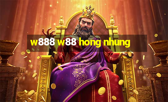 w888 w88 hong nhung