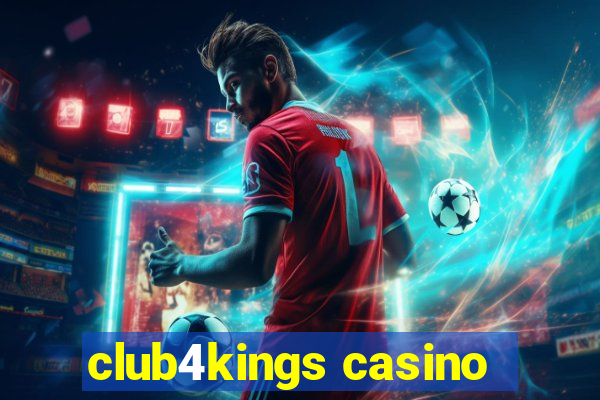 club4kings casino