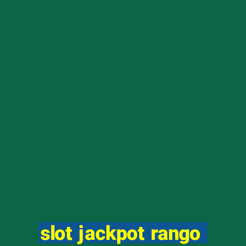 slot jackpot rango