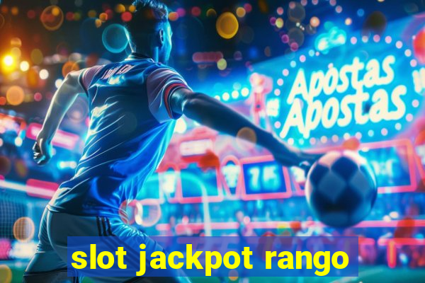 slot jackpot rango