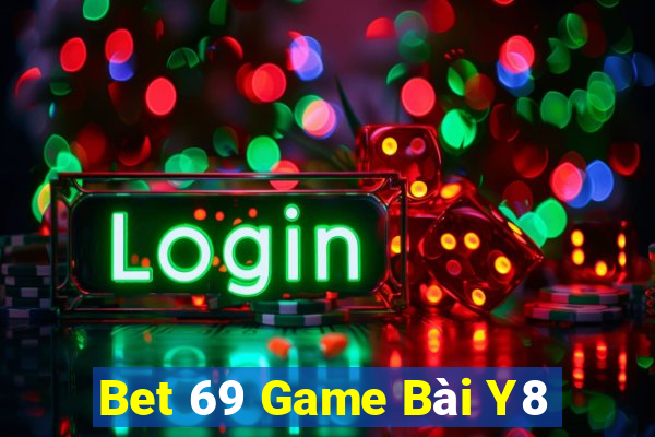 Bet 69 Game Bài Y8