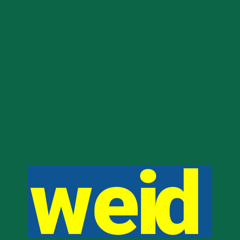 weid