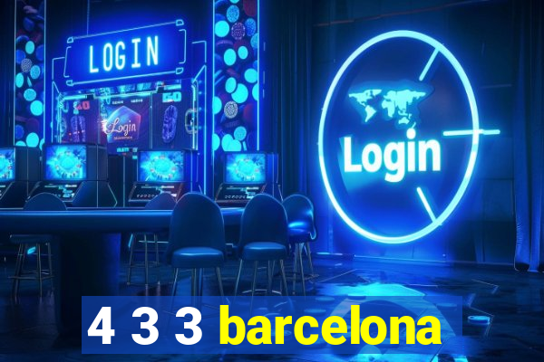 4 3 3 barcelona