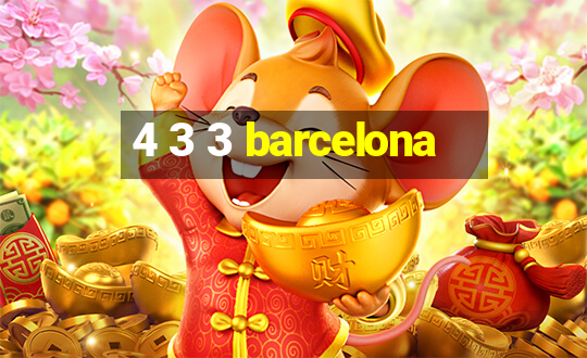 4 3 3 barcelona